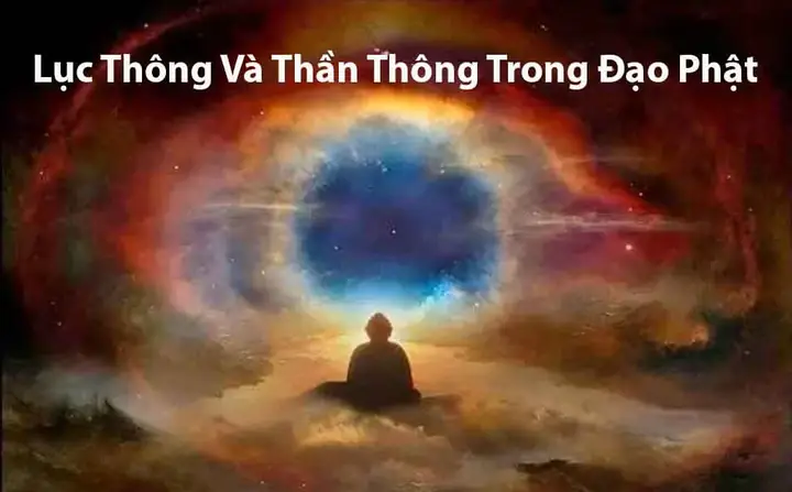 Lục Thông Và Thần Thông Trong Đạo Phật