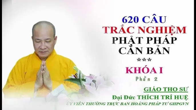 620 Câu Trắc Nghiệm Phật Pháp Căn Bản: Cẩm Nang Kiến Thức Từ Cội Nguồn Đến Thực Hành