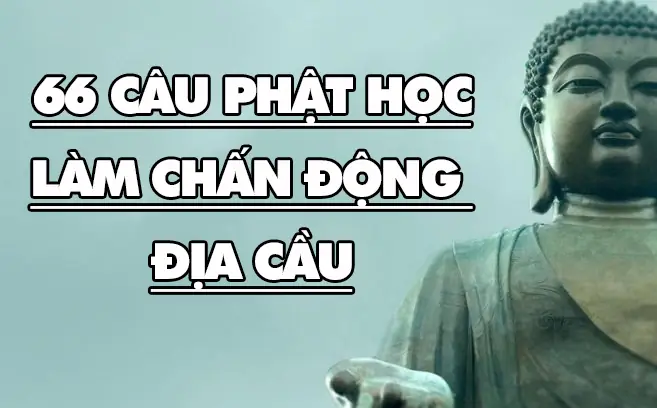 66 句震撼人心的禅语66 Câu Phật Học Làm Chấn Động Địa Cầu