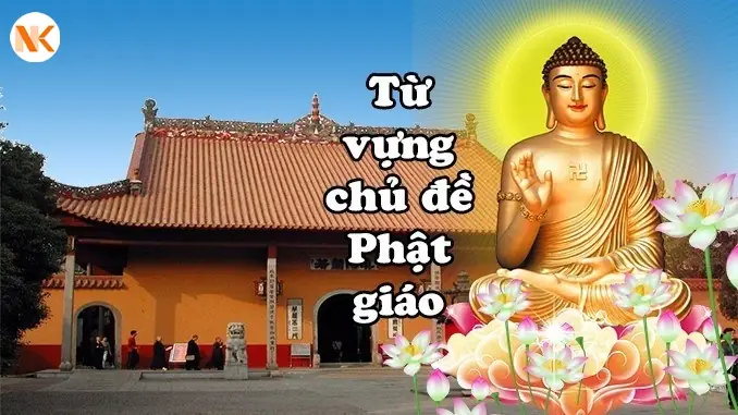 Từ Vựng Tiếng Trung Chủ Đề Phật Giáo