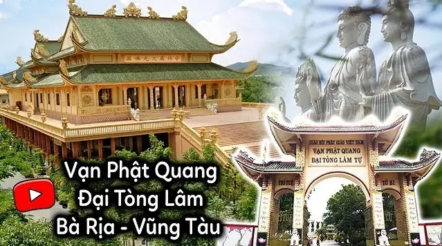 Chùa Đại Tòng Lâm | Vạn Phật Quang Đại Tòng Lâm Tự, Bà Rịa ...