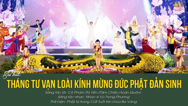 Bài Hát: Tháng Tư Vạn Loài Kính Mừng Đức Phật Đản Sinh