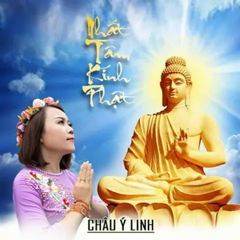 Nhất Tâm Kính Phật (châu Ý Linh) - Lời Bài Hát, Tải Nhạc Zing Mp3