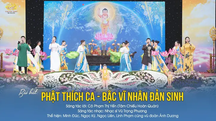 Bài Hát: Phật Thích Ca - Bậc Vĩ Nhân Đản Sinh