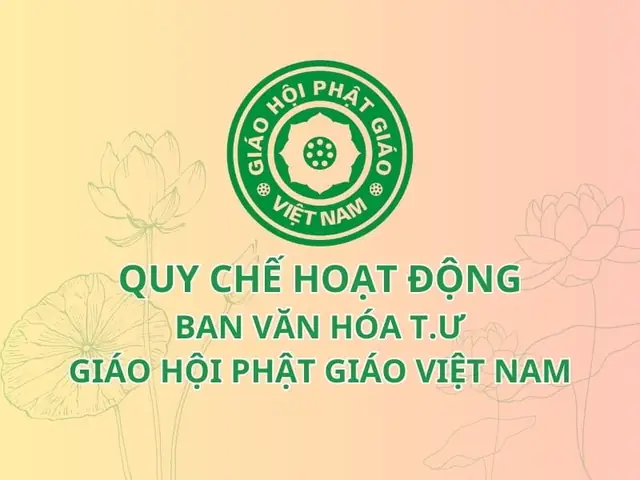 Quy Chế Hoạt Động Của Ban Văn Hóa T.ư Giáo Hội Phật Giáo Việt Nam