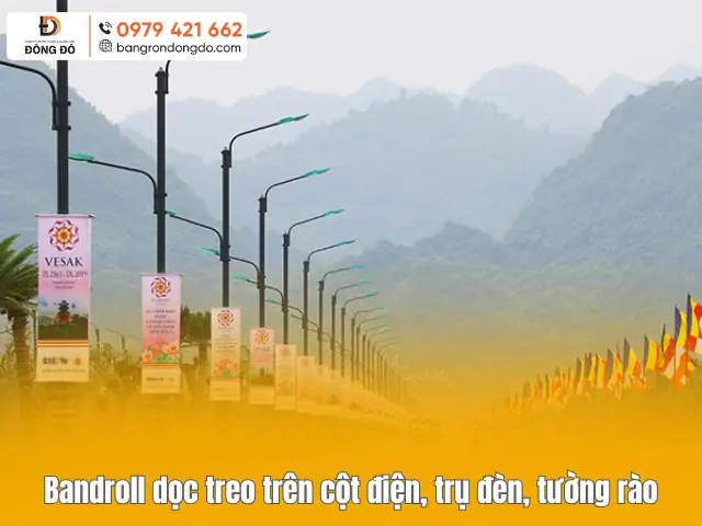 Bandroll Dọc Treo Trên Cột Điện, Trụ Đèn, Tường Rào