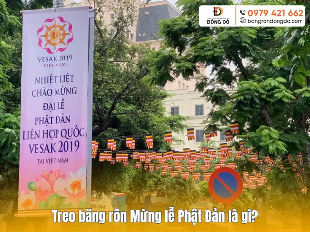 Treo Băng Rôn Mừng Lễ Phật Đản Là Gì?