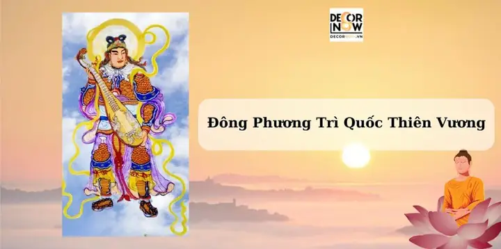 1. Đông Phương Trì Quốc Thiên Vương