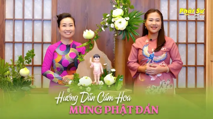  Hướng Dẫn Cắm Hoa Mừng Phật Đản - Phật Sự Online