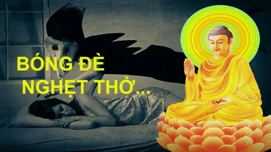 Cách Thoát Khỏi Bóng Đè Theo Quan Niệm Của Phật Giáo