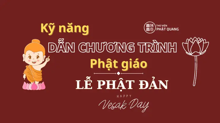 Kỹ Năng Dẫn Chương Trình Phật Giáo – Lễ Phật Đản - Chuyên Trang ...
