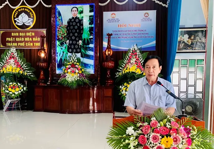 Phát Động Các Cơ Sở Thờ Tự Phật Giáo Hòa Hảo Trên Địa Bàn Thành Phố Tham Gia Bảo Vệ Môi Trường Và Ứng Phó Với Biến Đổi Khí Hậu