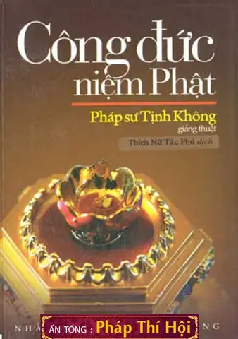 Công Đức Niệm Phật Theo Lời Dạy Của Pháp Sư Tịnh Không