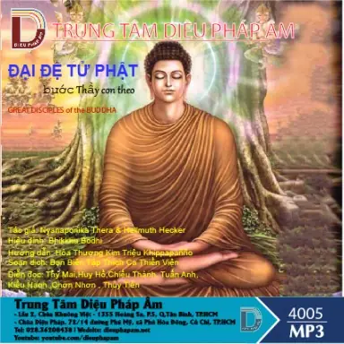 Đại Đệ Tử Phật - Bước Thầy Con Theo | Diệu Pháp Âm