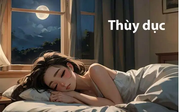 Thùydục– Ngủ Nghỉ