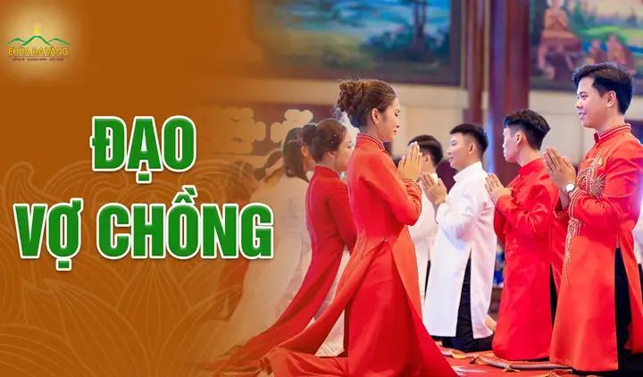 Đạo Nghĩa Vợ Chồng - 10 Điều Cần Ghi Nhớ Để Gia Đình Hạnh Phúc