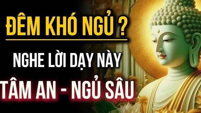 Đêm Không Ngủ Nghe Lời Phật Dạy: Giải Pháp An Nhiên Cho Tâm Trí Xao Động