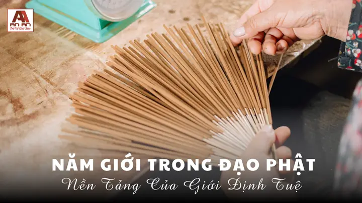 Năm Giới Trong Đạo Phật: Nền Tảng Của Giới Định Tuệ – Nhang ...