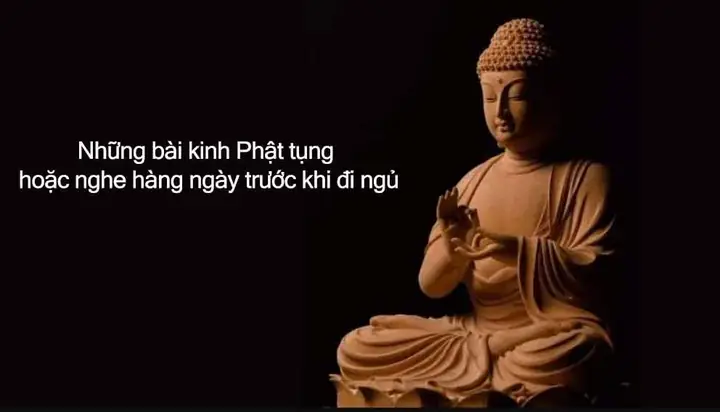 Những Bài Kinh Phật Tụng Hoặc Nghe Hàng Ngày Dễ Ngủ