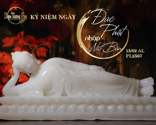 Kỷ Niệm Ngày Đức Phật Thích Ca Mâu Ni Nhập Niết Bàn