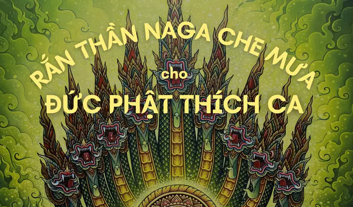 Rắn Thần Naga Che Mưa Cho Đức Phật Thích Ca – The ...