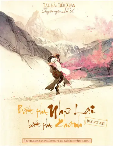 Bất Phụ Như Lai, Bất Phụ Khanh (bản Mới 2015) – Tiểu Xuân – Dạ ...