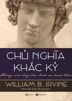 Ảnh Chủ Nghĩa Khắc Kỷ - Phong Cách Sống Bản Lĩnh Và Bình Thản