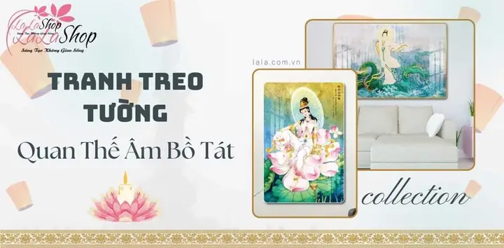 Lala Shop Chuyên Bán Và Thiết Kế Tranh Phật Quan Thế Âm Bồ Tát Chất Lượng Cao Uy Tín Ở Tphcm
