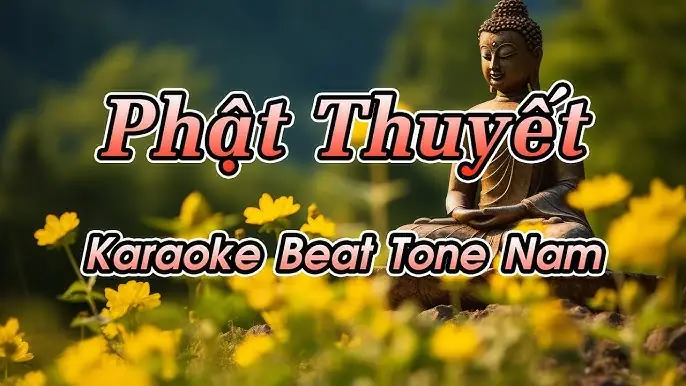Karaoke Phật Giáo Việt Nam: Tuyển Tập Những Bài Hát Thiêng Liêng Cho Người Con Phật