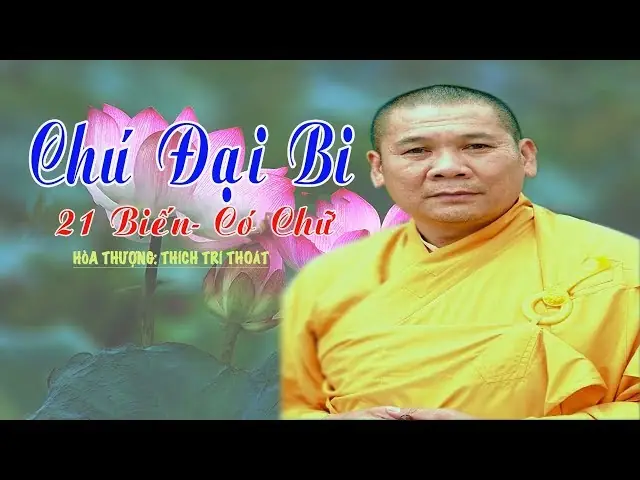 Tt. Thích Trí Thoát Tụng Chú Đại Bi 21 Biến Rất Hay (có Chữ) Rất ...