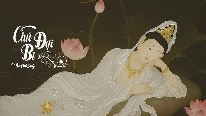 Kinh Phật Chú Đại Bi Tiếng Việt: Ý Nghĩa, Lợi Ích Và Hướng Dẫn Đọc