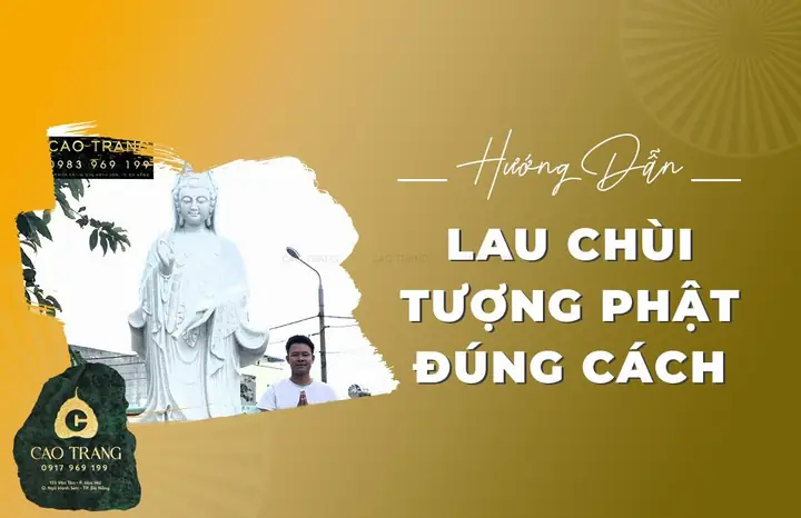 Rửa Tượng Phật Bằng Gì? Hướng Dẫn Lau Chùi Tượng Phật Đúng ...