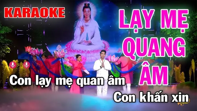 Lạy Phật Con Xin Sám Hối Karaoke: Ý Nghĩa, Lợi Ích Tinh Thần Và Cách Hát Đúng Tâm Thế