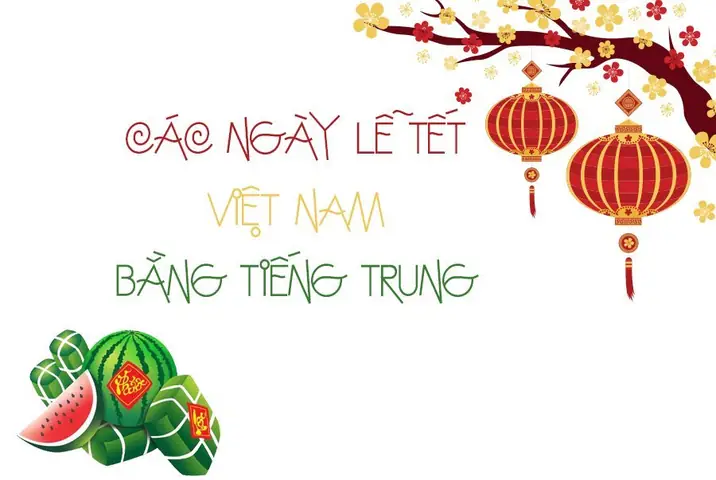 Các Ngày Lễ Tết Của Việt Nam Trong Tiếng Trung Nói ...