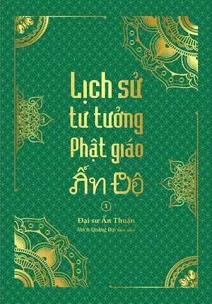Lịch Sử Tư Tưởng Phật Giáo Ấn Độ: Hành Trình Phát Triển Và Biến Đổi