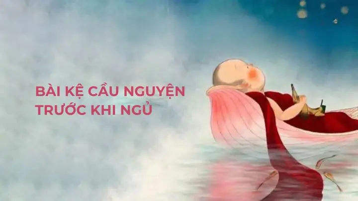 Sưu Tầm Những Bài Kệ Cầu Nguyện Trước Khi Đi Ngủ