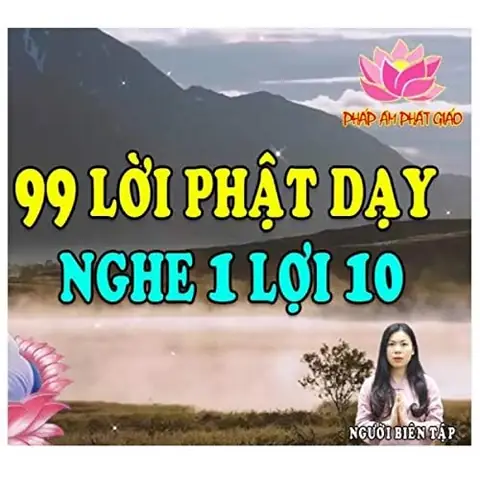 Nghe 99 Lời Phật Dạy: Tuyển Tập Những Câu Nói Gợi Mở Tâm Hồn