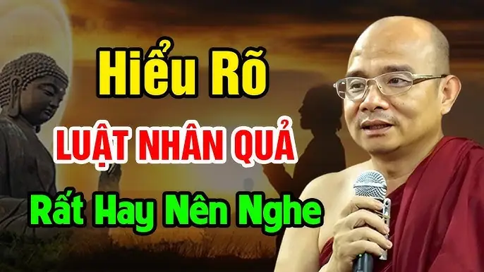 Nghe Giảng Kinh Phật Về Luật Nhân Quả
