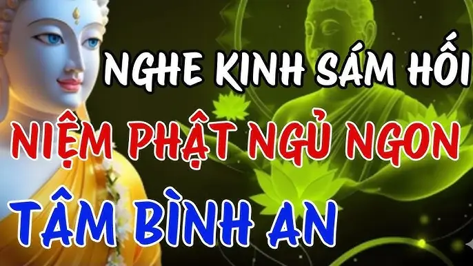 Nghe Kinh Niệm Phật Sám Hối: Lợi Ích, Cách Thực Hành Và Những Lưu Ý Quan Trọng