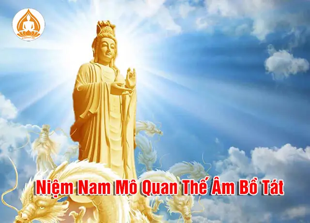 Niệm Nam Mô Quan Thế Âm Bồ Tát - Ý Nghĩa Và Cách Niệm | Công ...