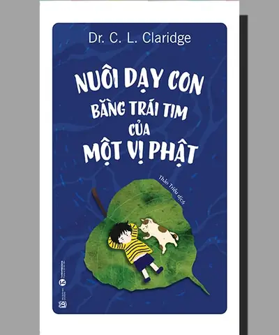 Nuôi Dạy Con Bằng Trái Tim Của Một Vị Phật (tb 2024) – Nhà Sách ...