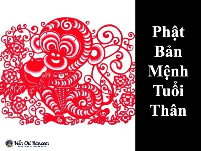 Phật Bản Mệnh Tuổi Thân Là Ai? Người Sinh Năm Thân Sẽ Được Gì ...
