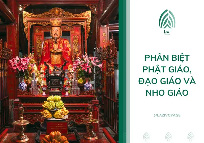 Phân Biệt Phật Giáo, Đạo Giáo Và Nho Giáo – Lazi Voyage