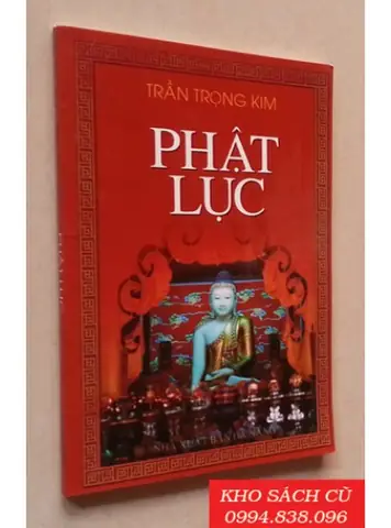 Phật Lục Trần Trọng Kim: Cẩm Nang Cơ Bản Về Đạo Phật