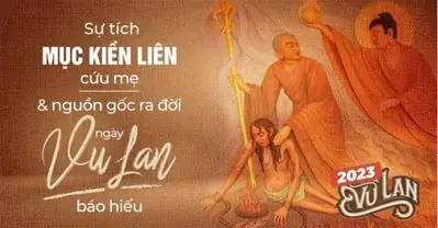 Tôn Giả Mục Kiền Liên Là Ai? Sự Tích Mục Kiền Liên Cứu Mẹ