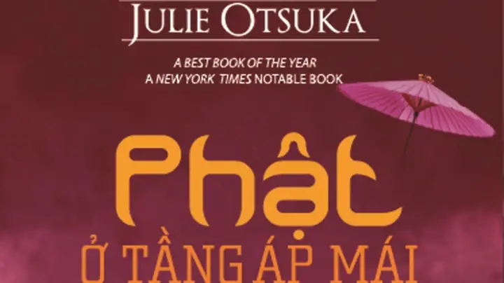 Phật Ở Tầng Áp Mái: Bi Kịch Và Sức Sống Của Những Người Phụ Nữ Nhật Nơi Xứ Lạ