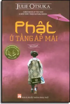 Phật Ở Tầng Áp Mái: Bi Kịch Và Sức Sống Của Những Người Phụ Nữ Nhật Nơi Xứ Lạ