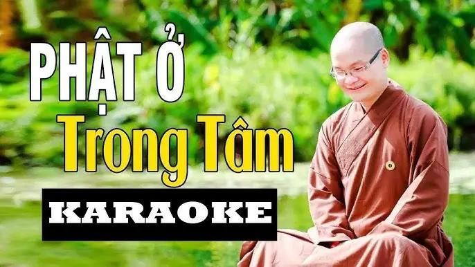 Phật Ở Trong Tâm Karaoke: Ý Nghĩa Sâu Sắc Và Cách Ứng Dụng Trong Đời Sống