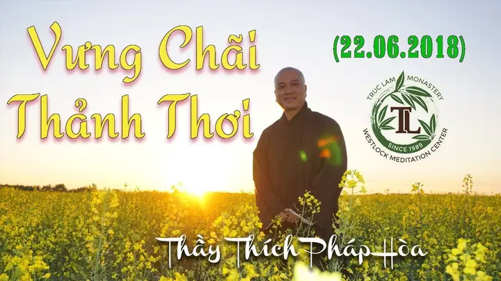 Vững Chãi - Thảnh Thơi - Thầy Thích Pháp Hòa ( Tđ.mây Từ , Ngày ...