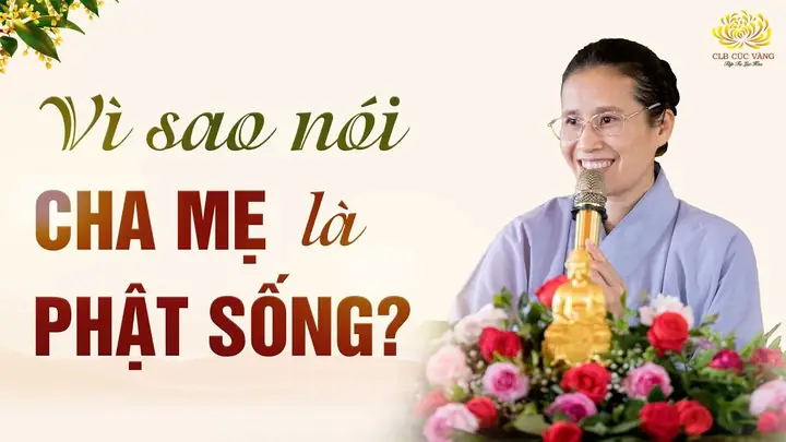  Tại Sao Nói Cha Mẹ Là Hai Vị Phật Sống Ở Trong Nhà?